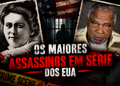Os maiores assassinos em série dos Estados Unidos — Parte 3